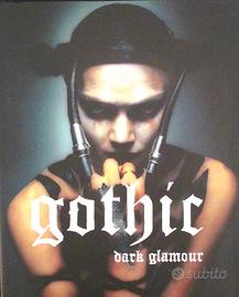 Volume unico titolo: Gothic-Dark Glamour.