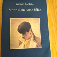 Giorgio Fontana - Morte di un uomo felice
