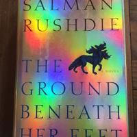 The ground beneath her feet. S. Rushdie