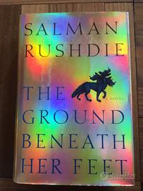 The ground beneath her feet. S. Rushdie