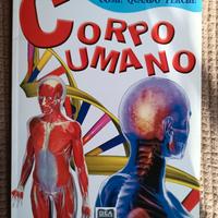 Corpo umano - I libri del come quando perché