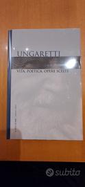 Ungaretti. Vita, poetica e opere scelte