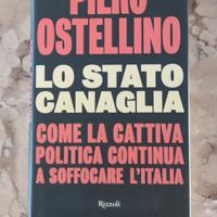 Lo stato canaglia - Piero Ostellino 