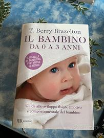 Libro Il bambino da 0 a 3 anni di Brazelton
