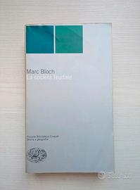 La società feudale 
Marc Bloch