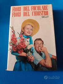 Fiori del focolare, fiori del chiostro

