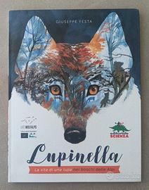 Libro "Lupinella" La vita di una lupa nei boschi d