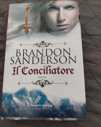 Il conciliatore Brandon Sanderson