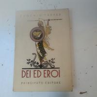 Treves, Eugenio "Dei ed eroi" Principato editore 