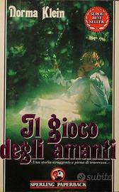 IL GIOCO DEGLI AMANTI ( Norma Klein )