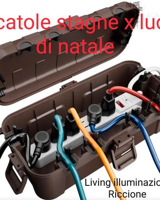 Scatole stagne x luci di natale e ciabatte