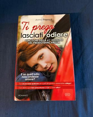 Libro “ti preg lasciati odiare” di Anna premoli