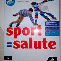 Sport = salute - Mondadori Education