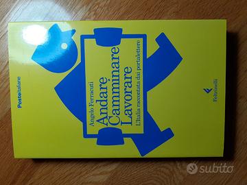 Andare camminare lavorar