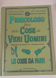 Pericoloso libro delle cose da veri uomini
