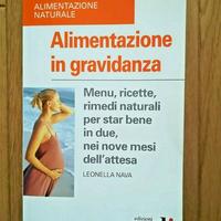 ALIMENTAZIONE IN GRAVIDANZA, Menu, ricette, rimedi