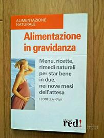 ALIMENTAZIONE IN GRAVIDANZA, Menu, ricette, rimedi