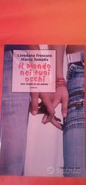 "Il mondo nei tuoi occhi" romanzo