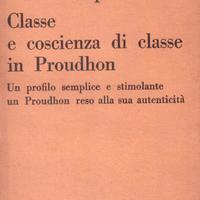 Classe, coscienza di classe Proudhon 1974 1a ediz.