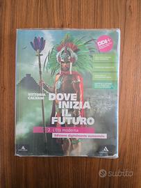 Dove inizia il futuro - Vol. 2: L'Età moderna