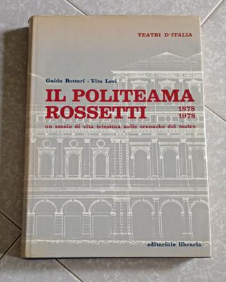 IL POLITEAMA ROSSETTI 1878 1978  