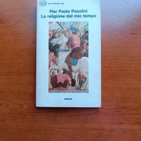 Pier Paolo Pasolini La religione del mio tempo
