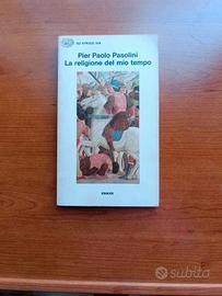 Pier Paolo Pasolini La religione del mio tempo