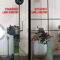 2 macchine: Affilatrice + Stradatrice lame nastro