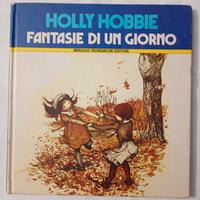 Holly Hobbie Fantasie di un giorno  Mondadori 1979