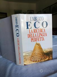 Umberto Eco, la . della lingua perfetta