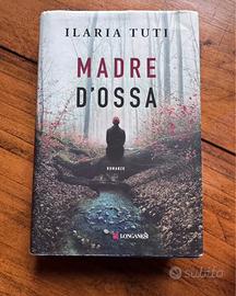 Madre d'Ossa - Ilaria Tuti