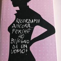 Ricordami ancora perché ho bis di un uomo? C. 