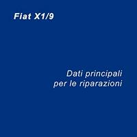 LIBRO FIAT X1/9 DATI PRINCIPALI PER LE RIPARAZIONI