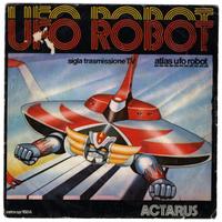 N.2 45 giri GOLDRAKE ATLAS UFO ROBOT
