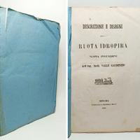 DESCRIZIONE E DISEGNI DELLA RUOTA IDROPIRA - 1859