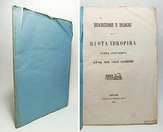 DESCRIZIONE E DISEGNI DELLA RUOTA IDROPIRA - 1859