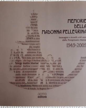 Memorie della Madonna Pellegrina. Immagini e ricor
