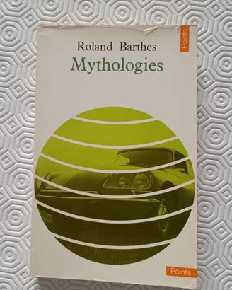 Roland Gérard Barthes - Mythologies ed. francese