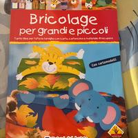 Bricolage per grandi e piccoli