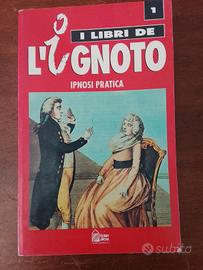 I Libri dell'ignoto-Ipnosi pratica -1993-raro