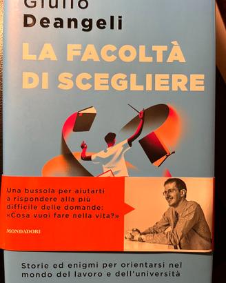 Libro “La facoltà di scegliere” (Giulio Deangeli,