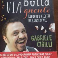 Non si butta via "gnente" Gabriele Cirilli
