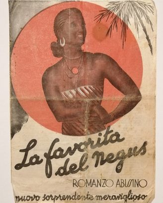 La favorita del negus, romanzo Abissino, 1936