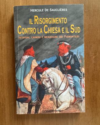 iL Risorgimento Contro la Chiesa e il Sud