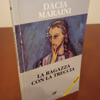 Libro "LA RAGAZZA CON LA TRECCIA" di Dacia Maraini