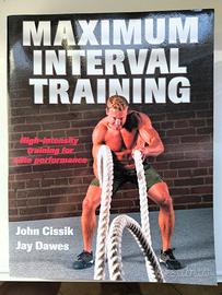 Maximal Interval Training - John Cissik
