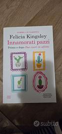 "Innamorati pazzi" - Felicia Kingsley