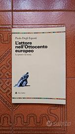 L'attore nell'Ottocento europeo - P. Degli Esposti