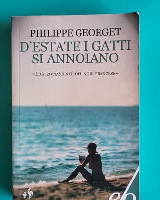 D'estate i gatti si annoiano - Philippe Georget