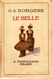 G.A. Borgese - Le Belle - ed. Mondadori 1927